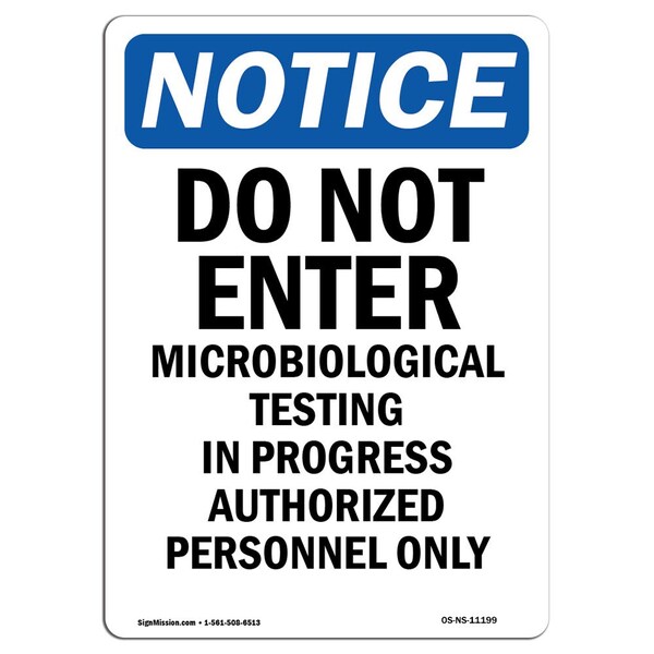 Safety Sign, OSHA Notice, 24" Height, Do Not Enter Microbiological Testing Sign, Portrait